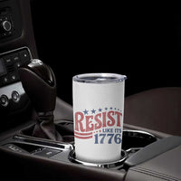 Resist Like Its 1776 Tumbler Cup Vintage Distressed Patriotic Political Satire Graphic