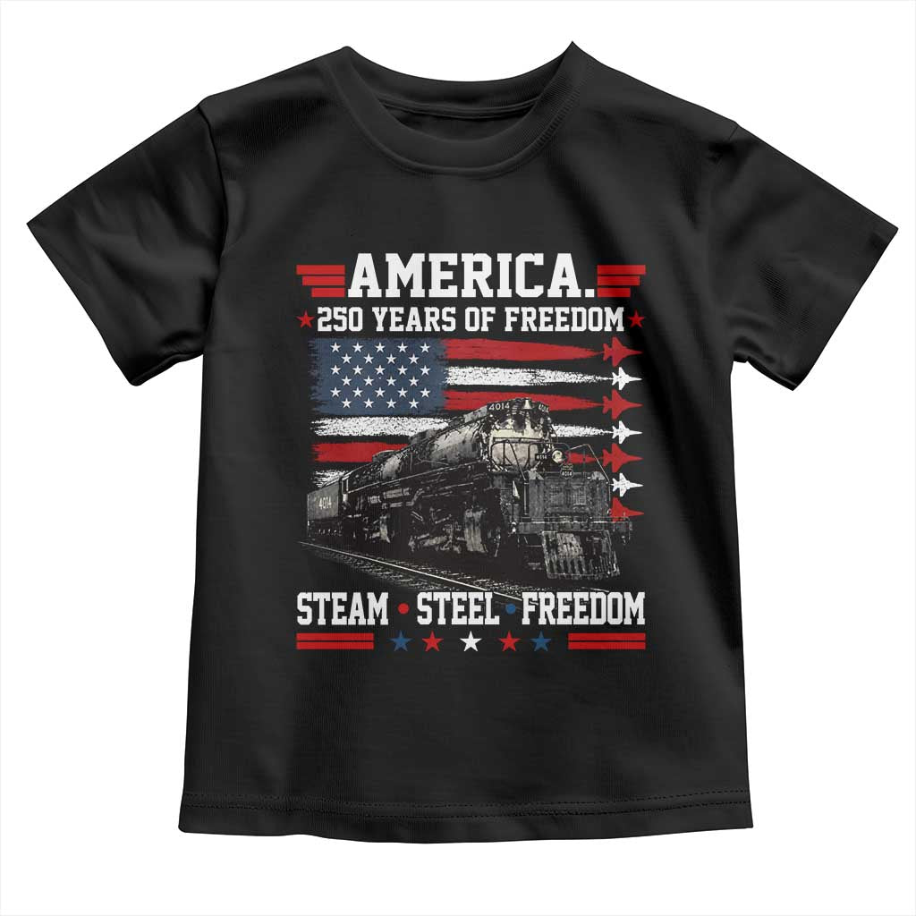 Steam Steel Freedom Stainless American Spirit Toddler T Shirt 250 Years USA Railroad Legend Patriotic Military Jet Flyover Graphic
