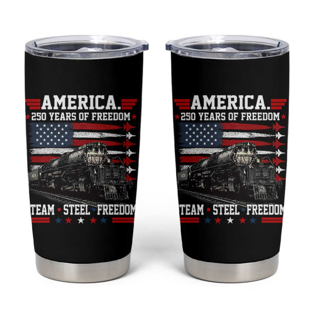 Steam Steel Freedom Stainless American Spirit Tumbler Cup 250 Years USA Railroad Legend Patriotic Military Jet Flyover Graphic