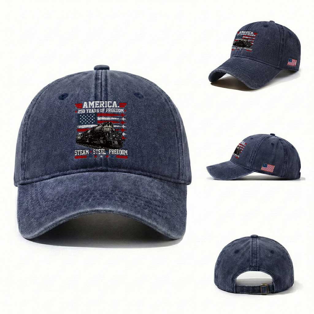 Steam Steel Freedom Stainless American Spirit Washed Cotton Baseball Cap 250 Years USA Railroad Legend Patriotic Military Jet Flyover Graphic