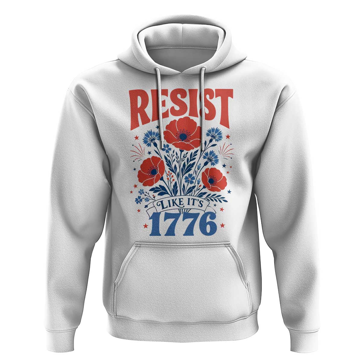 Resist Like Its 1776 Folk Art Floral Botanical Graphic Hoodie Patriotic Statement Political Satire