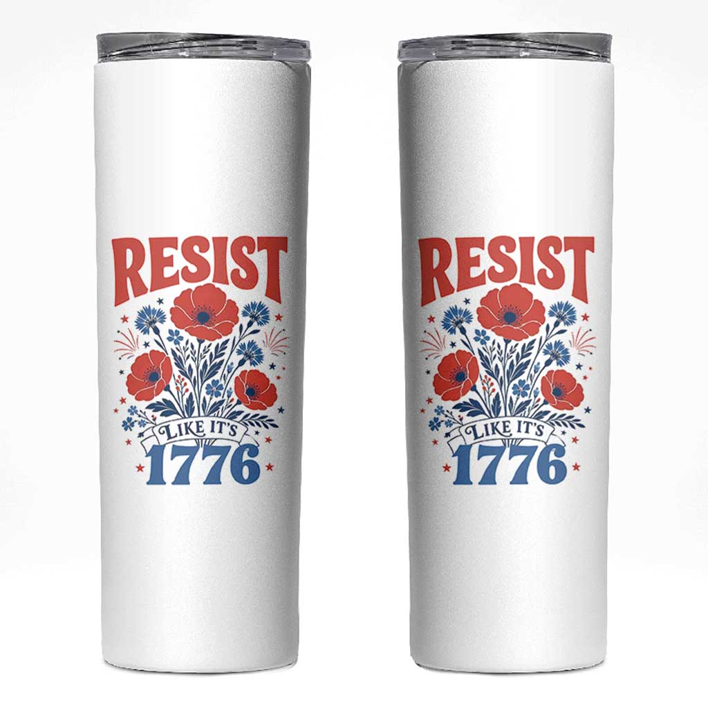Resist Like Its 1776 Folk Art Floral Botanical Graphic Skinny Tumbler Patriotic Statement Political Satire