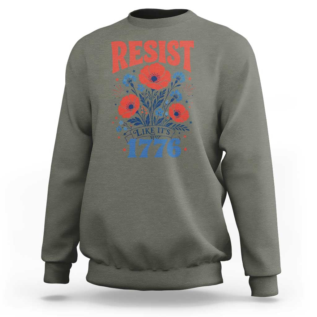 Resist Like Its 1776 Folk Art Floral Botanical Graphic Sweatshirt Patriotic Statement Political Satire