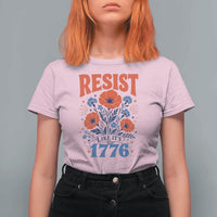Resist Like Its 1776 Folk Art Floral Botanical Graphic T Shirt For Women Patriotic Statement Political Satire