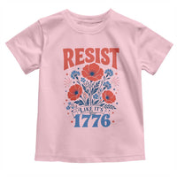 Resist Like Its 1776 Folk Art Floral Botanical Graphic Toddler T Shirt Patriotic Statement Political Satire