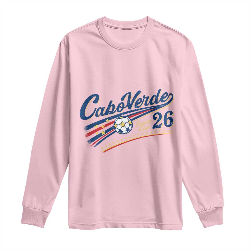 Cabo Verde Soccer Club 26 National Pride Long Sleeve Shirt Cape Verde Football Fans Retro Sporty Est. 2026