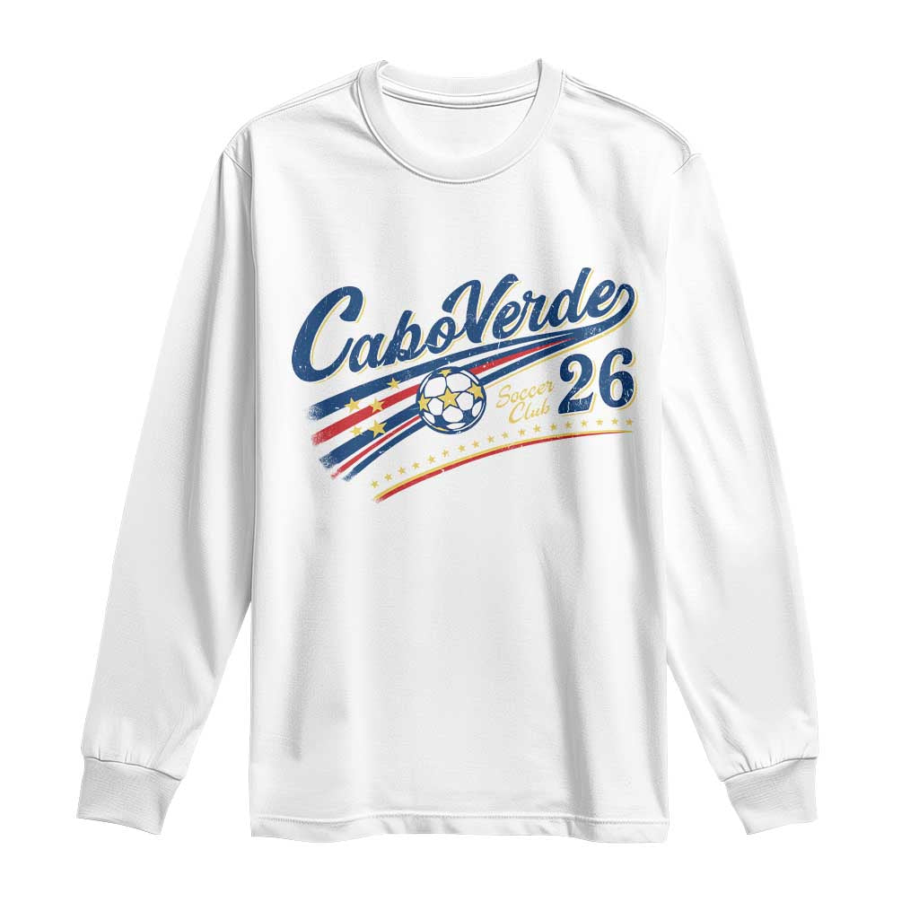 Cabo Verde Soccer Club 26 National Pride Long Sleeve Shirt Cape Verde Football Fans Retro Sporty Est. 2026 TS02