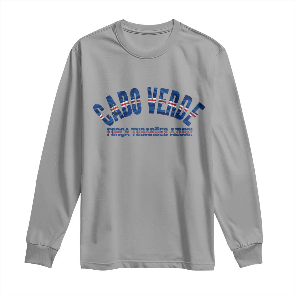 Forca Tubaroes Azuis Cabo Verde National Pride Long Sleeve Shirt Cape Verde Football Fans Blue Sharks Heritage