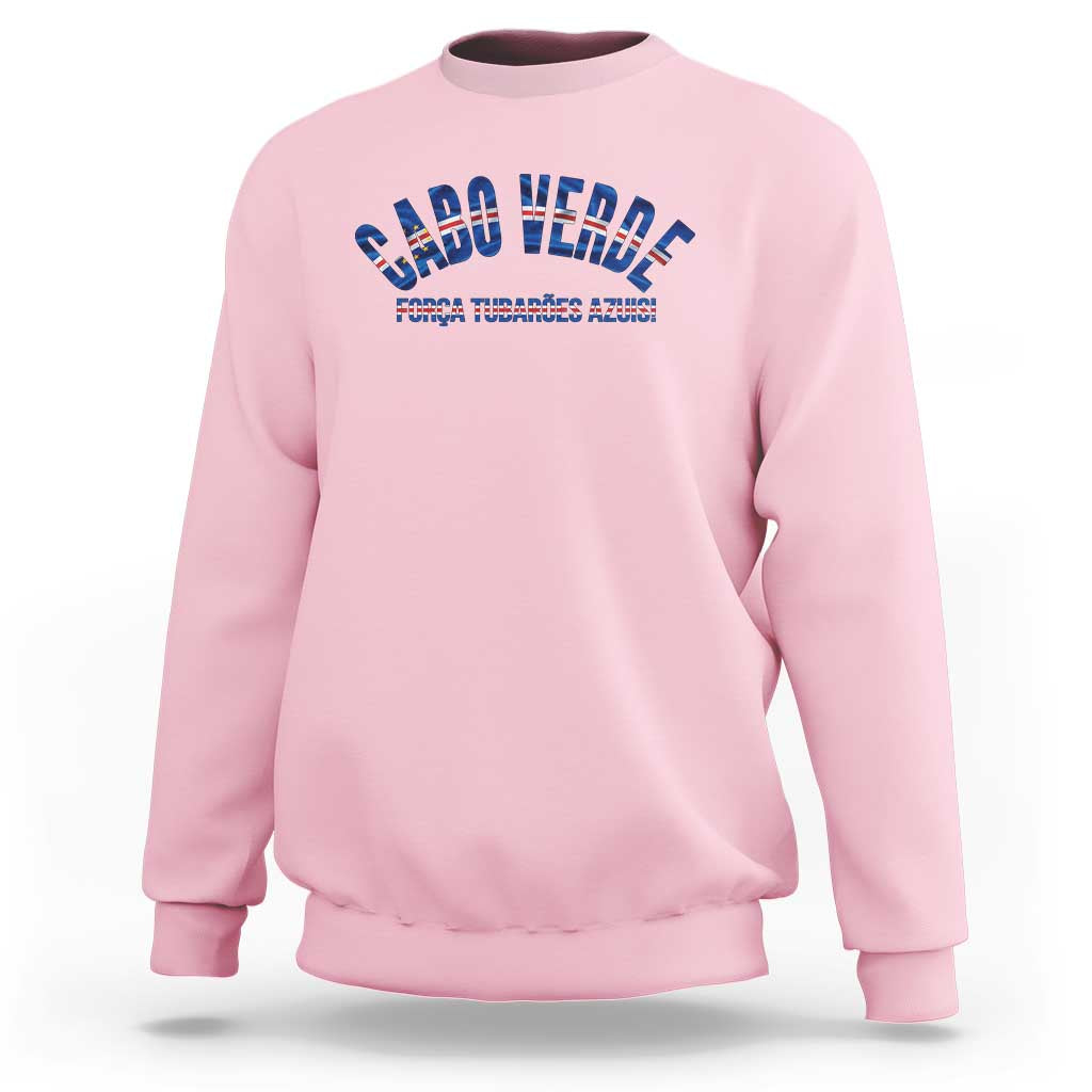 Forca Tubaroes Azuis Cabo Verde National Pride Sweatshirt Cape Verde Football Fans Blue Sharks Heritage