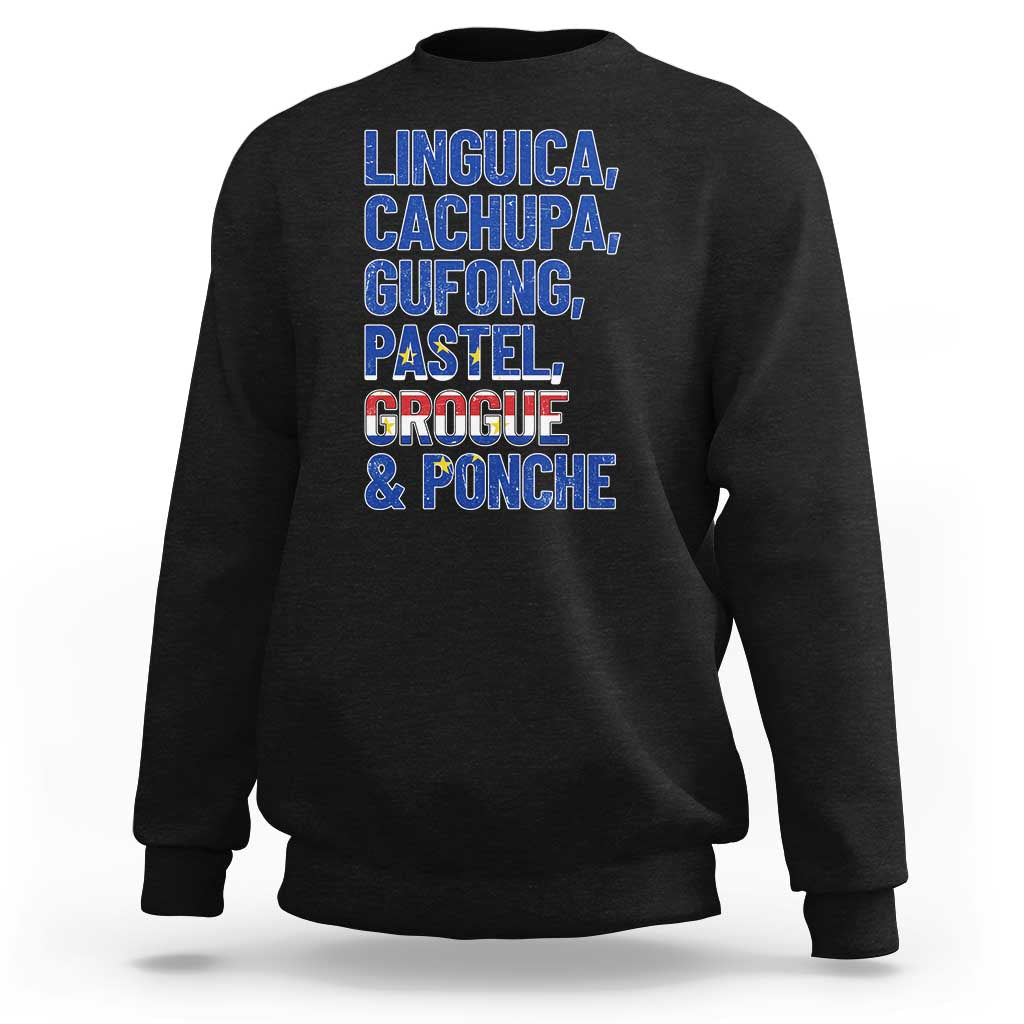 Cape Verde Traditional Food & Drinks List Sweatshirt Cabo Verdean Cachupa Grogue Heritage Gift