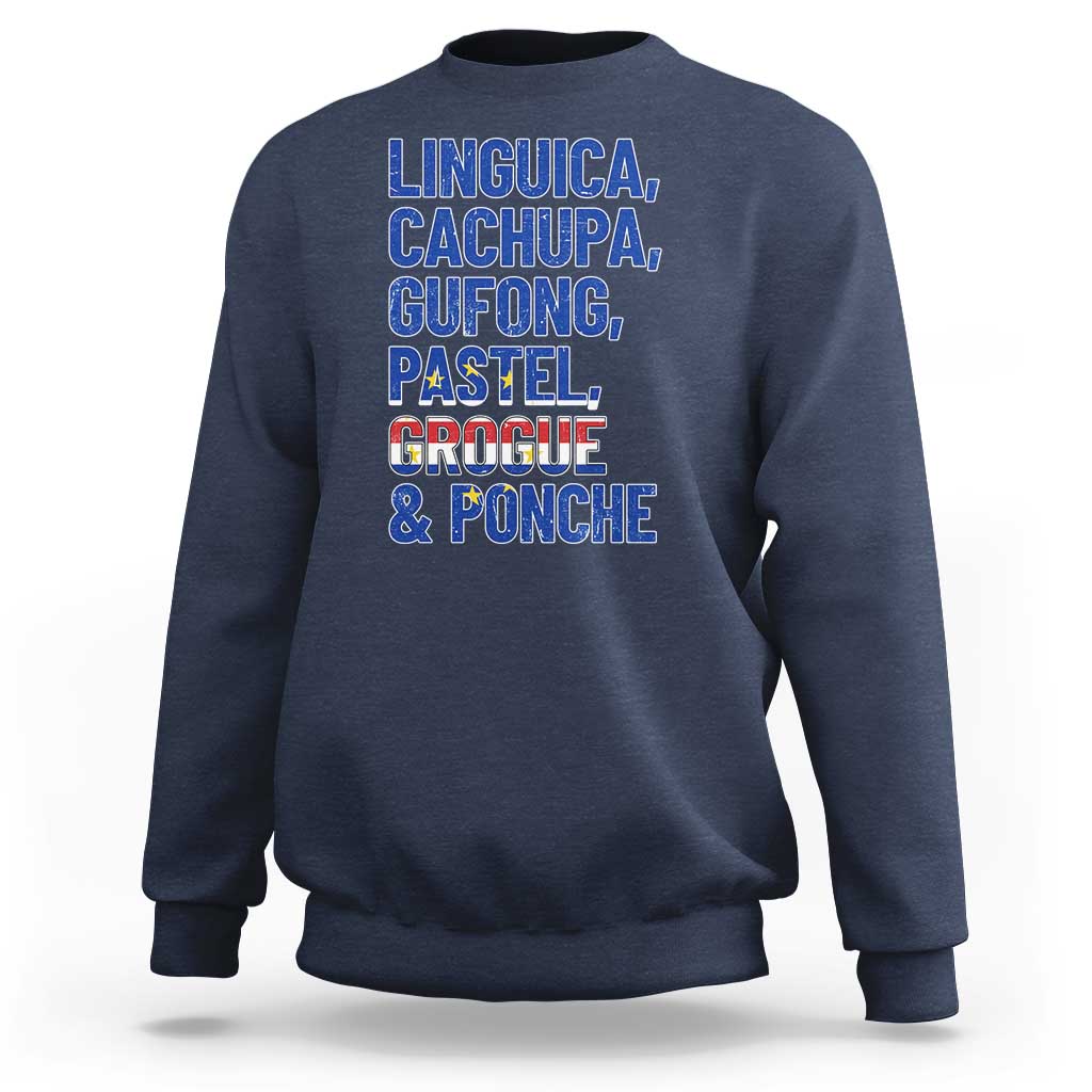 Cape Verde Traditional Food & Drinks List Sweatshirt Cabo Verdean Cachupa Grogue Heritage Gift