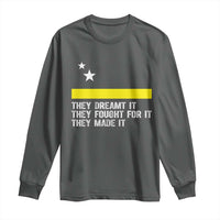 Curaçao Flag History Pride Long Sleeve Shirt They Dreamt Fought Made It