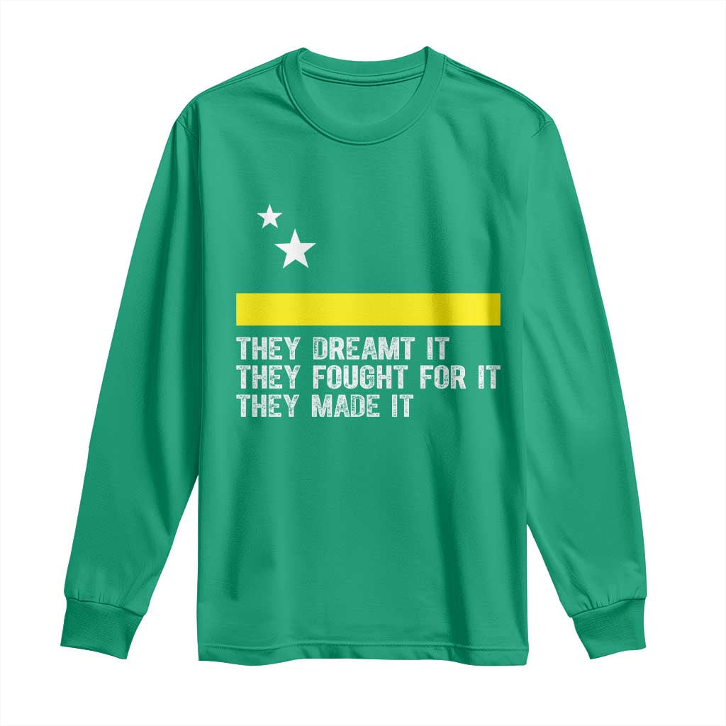 Curaçao Flag History Pride Long Sleeve Shirt They Dreamt Fought Made It