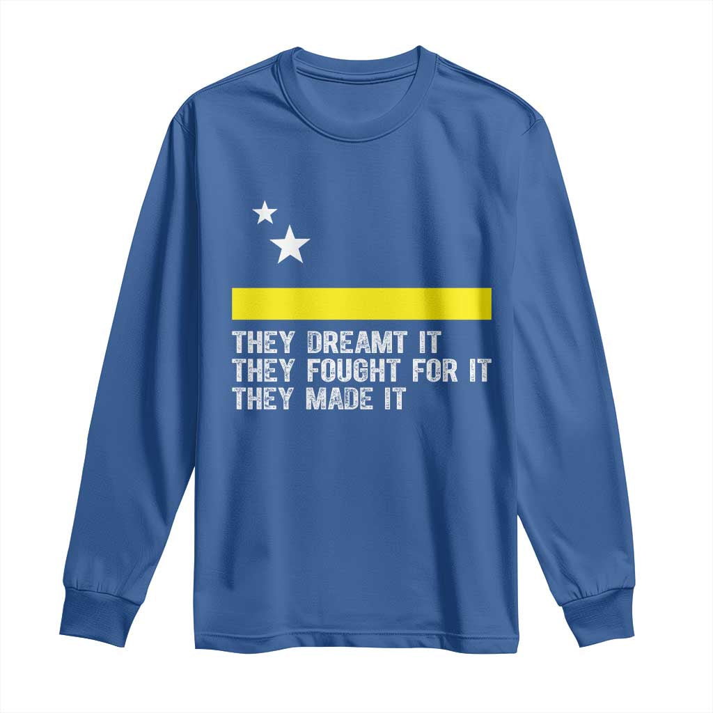 Curaçao Flag History Pride Long Sleeve Shirt They Dreamt Fought Made It