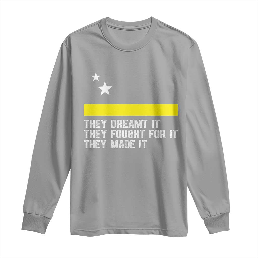 Curaçao Flag History Pride Long Sleeve Shirt They Dreamt Fought Made It