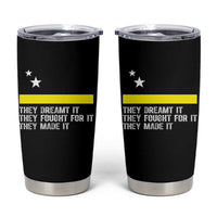 Curaçao Flag History Pride Tumbler Cup They Dreamt Fought Made It