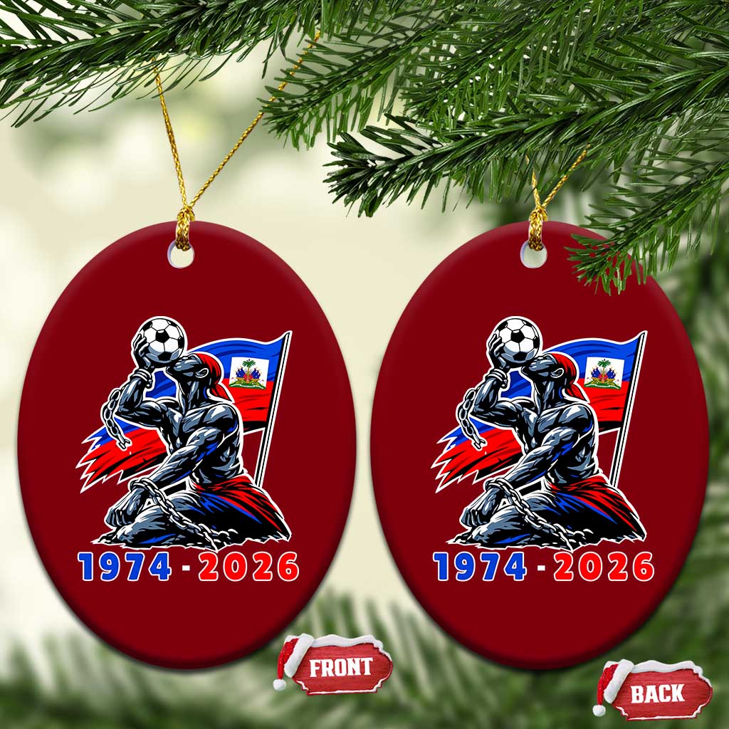 Haiti Soccer Tournament History 1974 to 2026 Ceramic Ornament Powerful Haitian Broken Chains National Flag Football Fans