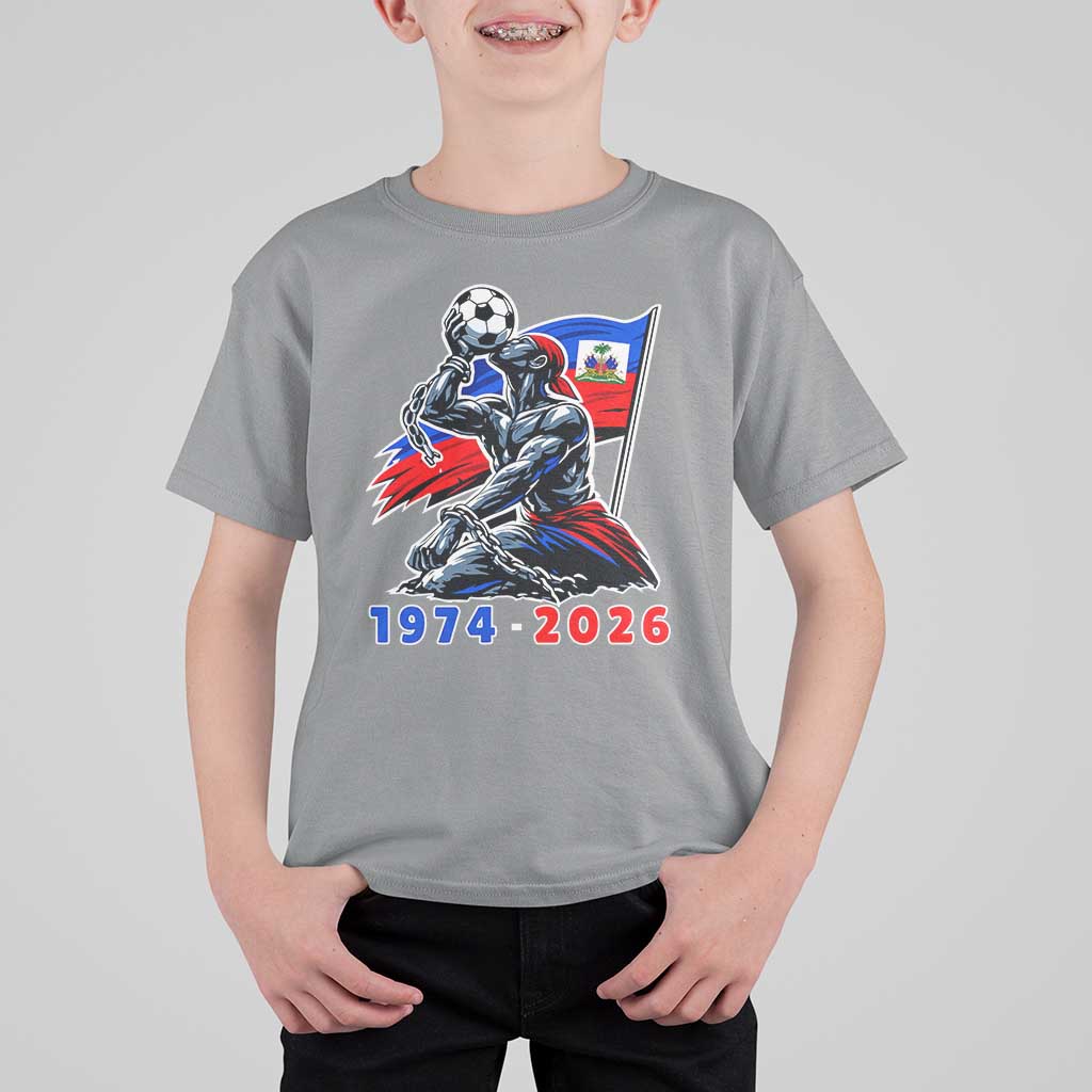 Haiti Soccer Tournament History 1974 to 2026 T Shirt For Kid Powerful Haitian Broken Chains National Flag Football Fans