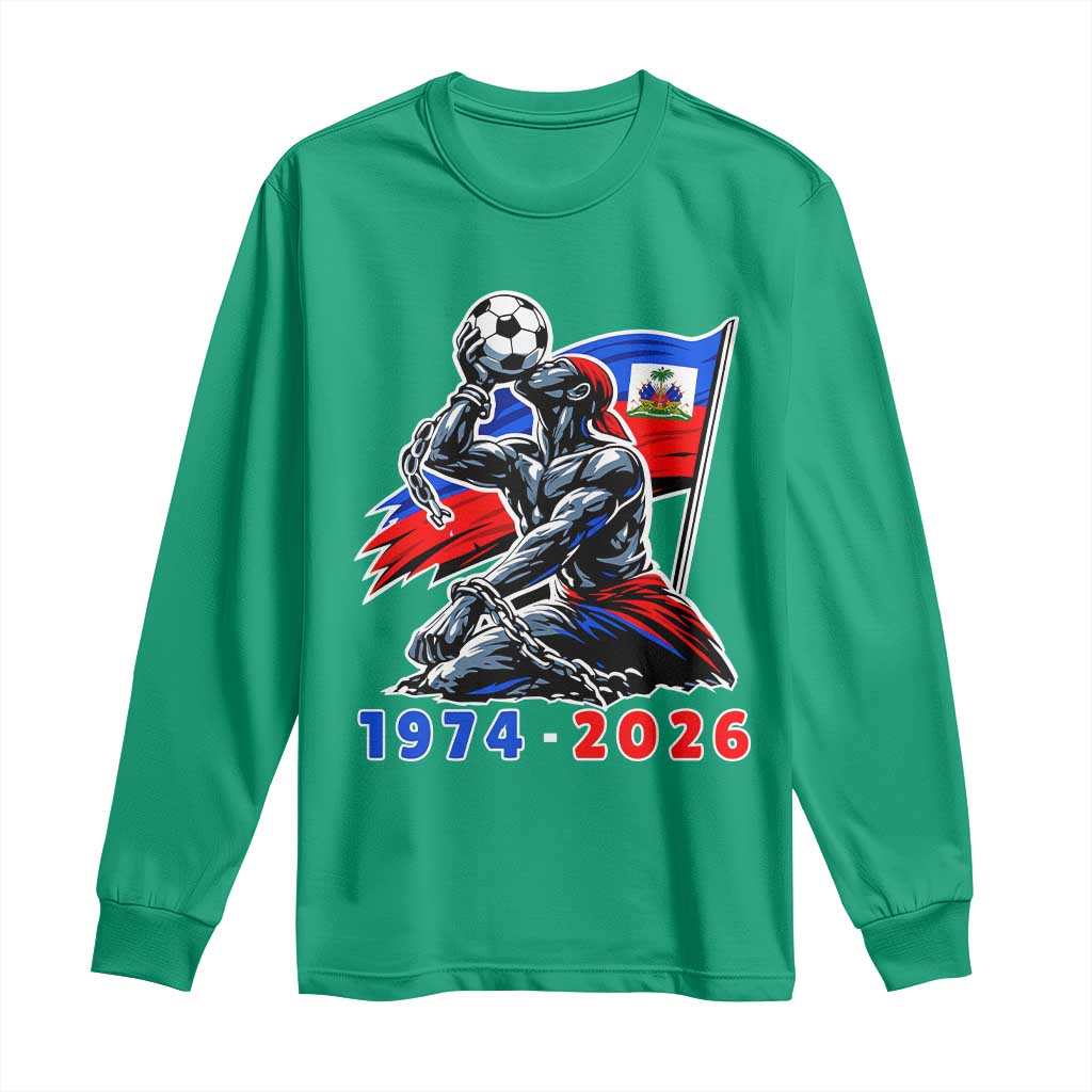 Haiti Soccer Tournament History 1974 to 2026 Long Sleeve Shirt Powerful Haitian Broken Chains National Flag Football Fans