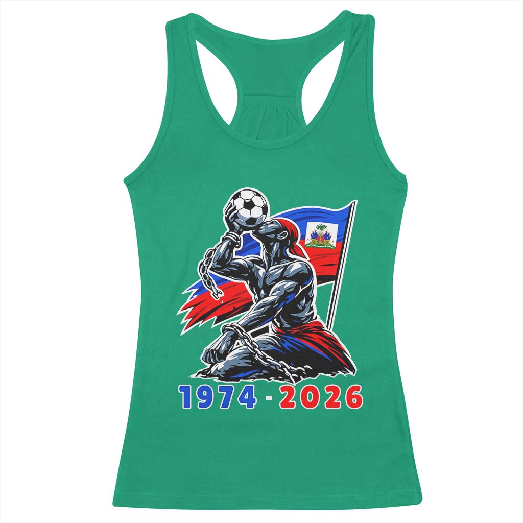 Haiti Soccer Tournament History 1974 to 2026 Racerback Tank Top Powerful Haitian Broken Chains National Flag Football Fans