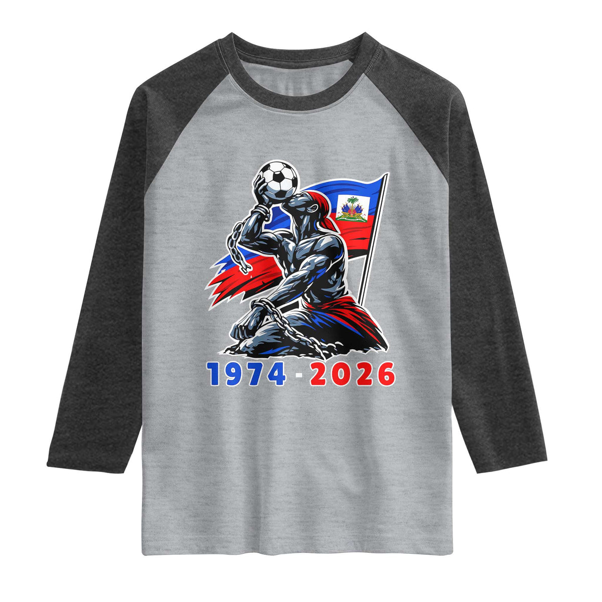 Haiti Soccer Tournament History 1974 to 2026 Raglan Shirt Powerful Haitian Broken Chains National Flag Football Fans