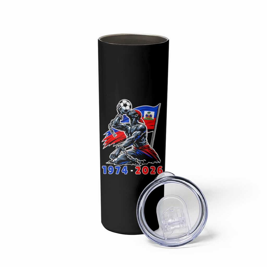 Haiti Soccer Tournament History 1974 to 2026 Skinny Tumbler Powerful Haitian Broken Chains National Flag Football Fans