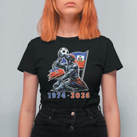 Haiti Soccer Tournament History 1974 to 2026 T Shirt For Women Powerful Haitian Broken Chains National Flag Football Fans
