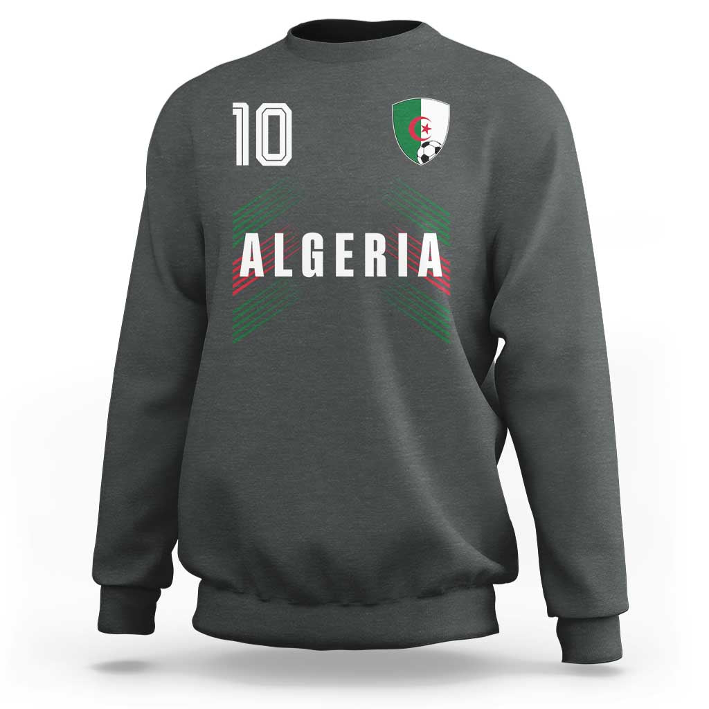 Algeria Soccer Sports Graphic Number 10 Jersey Style Sweatshirt Proud Algerian Football Fans Game Day Maghreb Pride