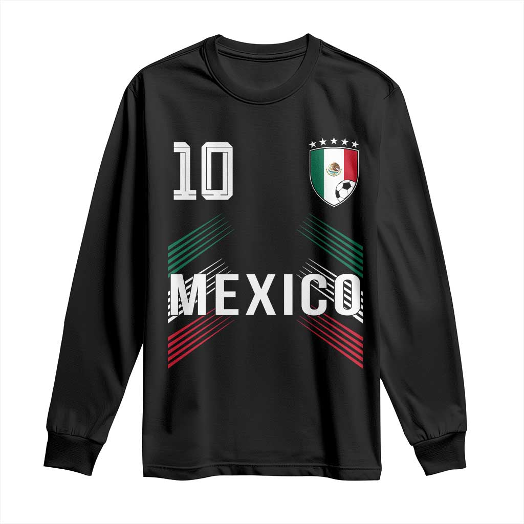 Mexico Soccer Sports Graphic Number 10 Jersey Style Long Sleeve Shirt Proud Mexican Football Fans Game Day Pride