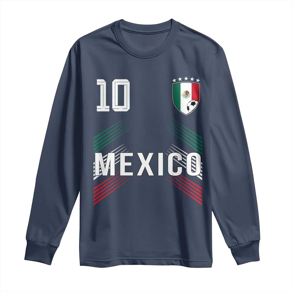 Mexico Soccer Sports Graphic Number 10 Jersey Style Long Sleeve Shirt Proud Mexican Football Fans Game Day Pride