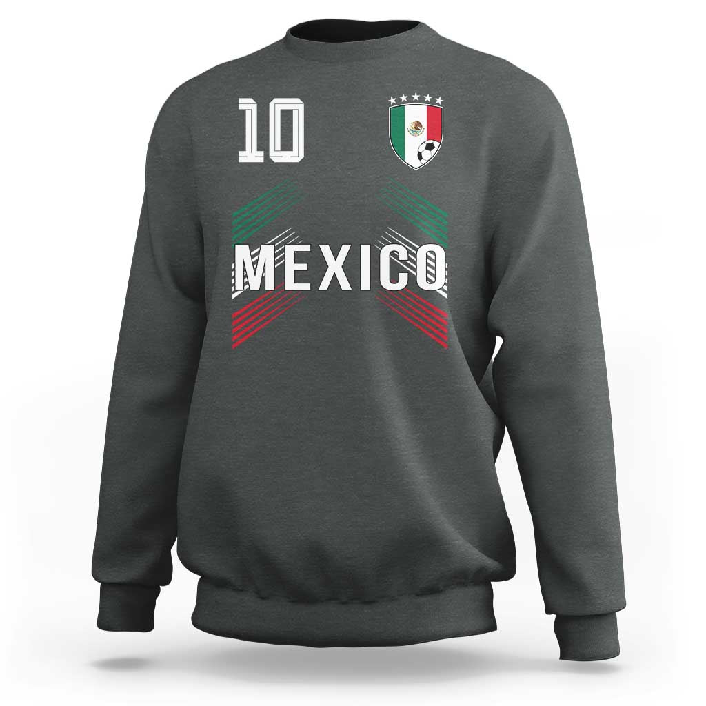 Mexico Soccer Sports Graphic Number 10 Jersey Style Sweatshirt Proud Mexican Football Fans Game Day Pride