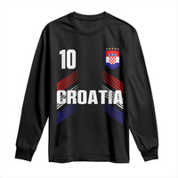 Croatia Soccer Sports Graphic Number 10 Jersey Style Long Sleeve Shirt Proud Croatian Football Fans Game Day Pride
