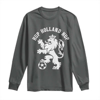 Hup Holland Hup Netherlands Crowned Lion Rampant Playing Football Graphic Long Sleeve Shirt Nederlands Coat of Arms Inspo Dutch Soccer Fans