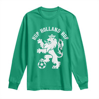 Hup Holland Hup Netherlands Crowned Lion Rampant Playing Football Graphic Long Sleeve Shirt Nederlands Coat of Arms Inspo Dutch Soccer Fans