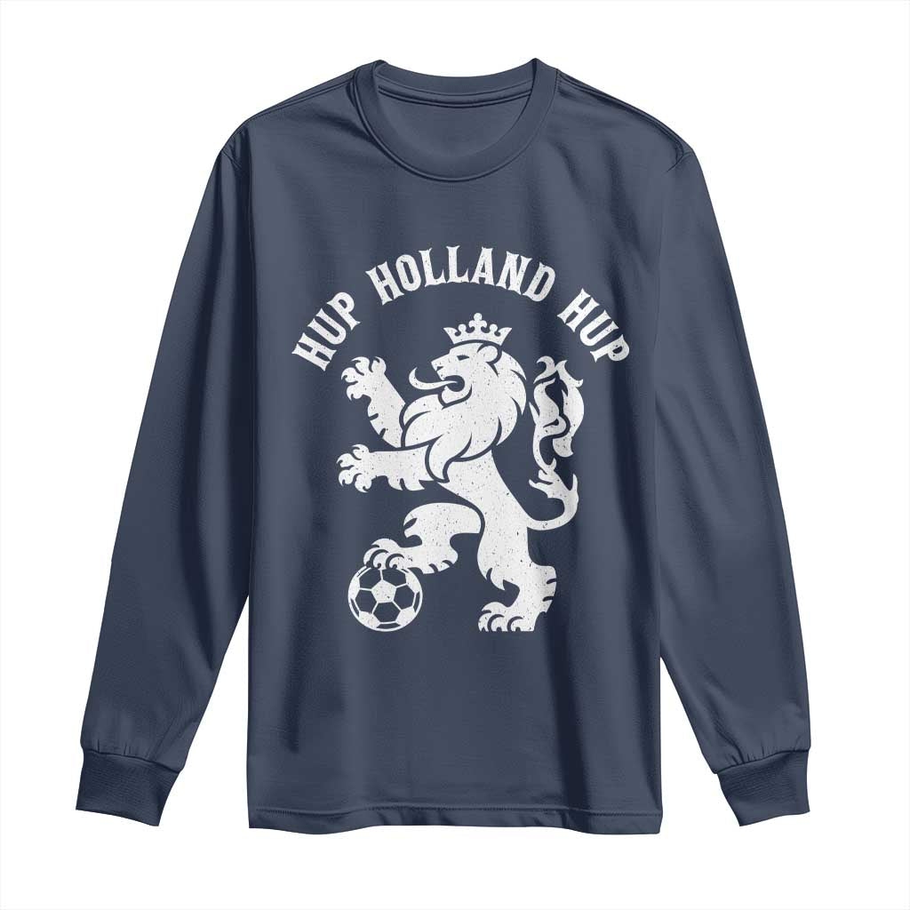 Hup Holland Hup Netherlands Crowned Lion Rampant Playing Football Graphic Long Sleeve Shirt Nederlands Coat of Arms Inspo Dutch Soccer Fans