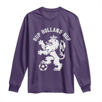 Hup Holland Hup Netherlands Crowned Lion Rampant Playing Football Graphic Long Sleeve Shirt Nederlands Coat of Arms Inspo Dutch Soccer Fans