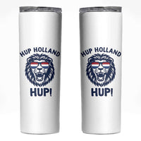 Hup Holland Hup Lion Netherlands Flag Skinny Tumbler Nederlands Dutch Pride Soccer Fans