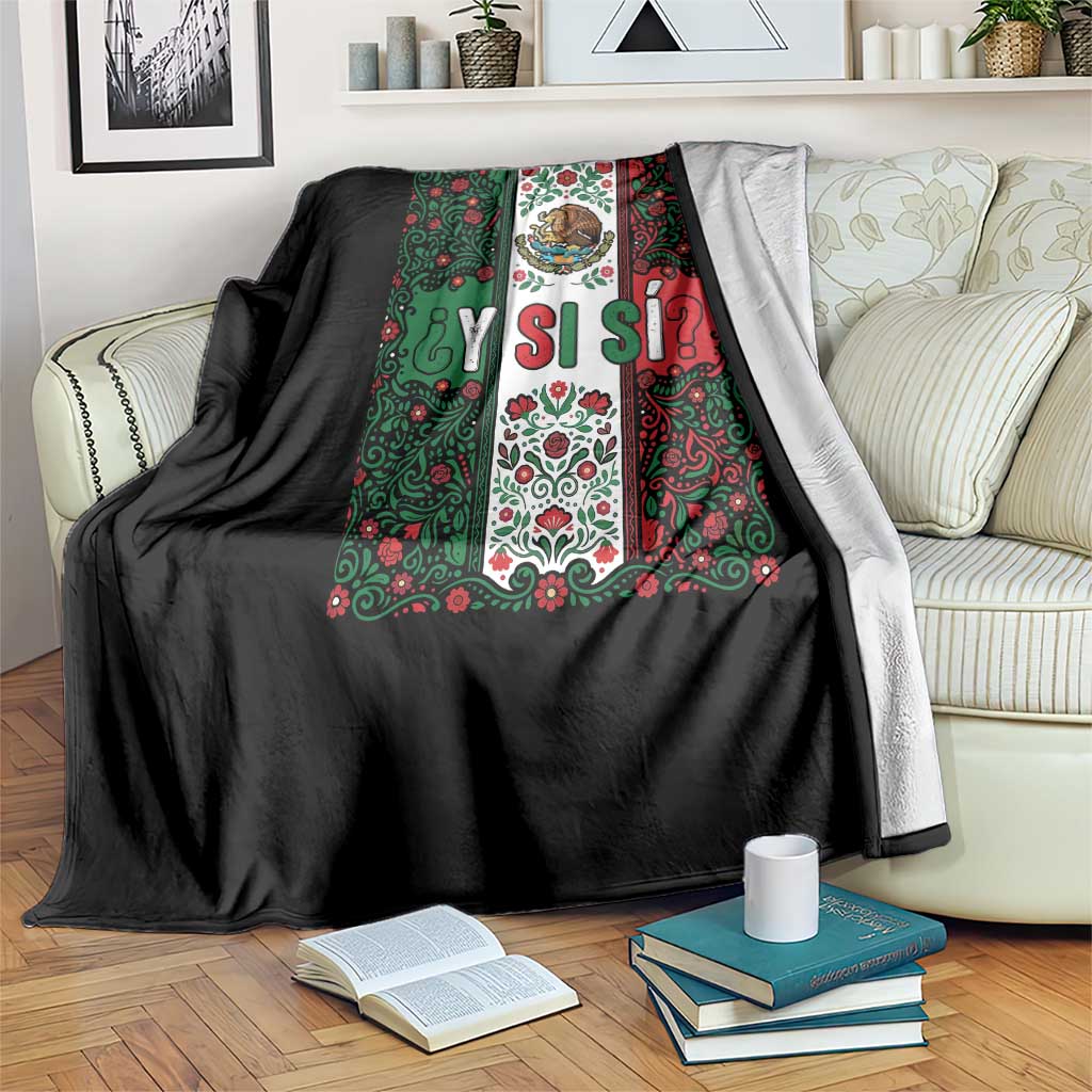 Y Si Si Mexican Flag Floral Folk Art Throw Blanket Viva Mexico Pride for Soccer Football Fans