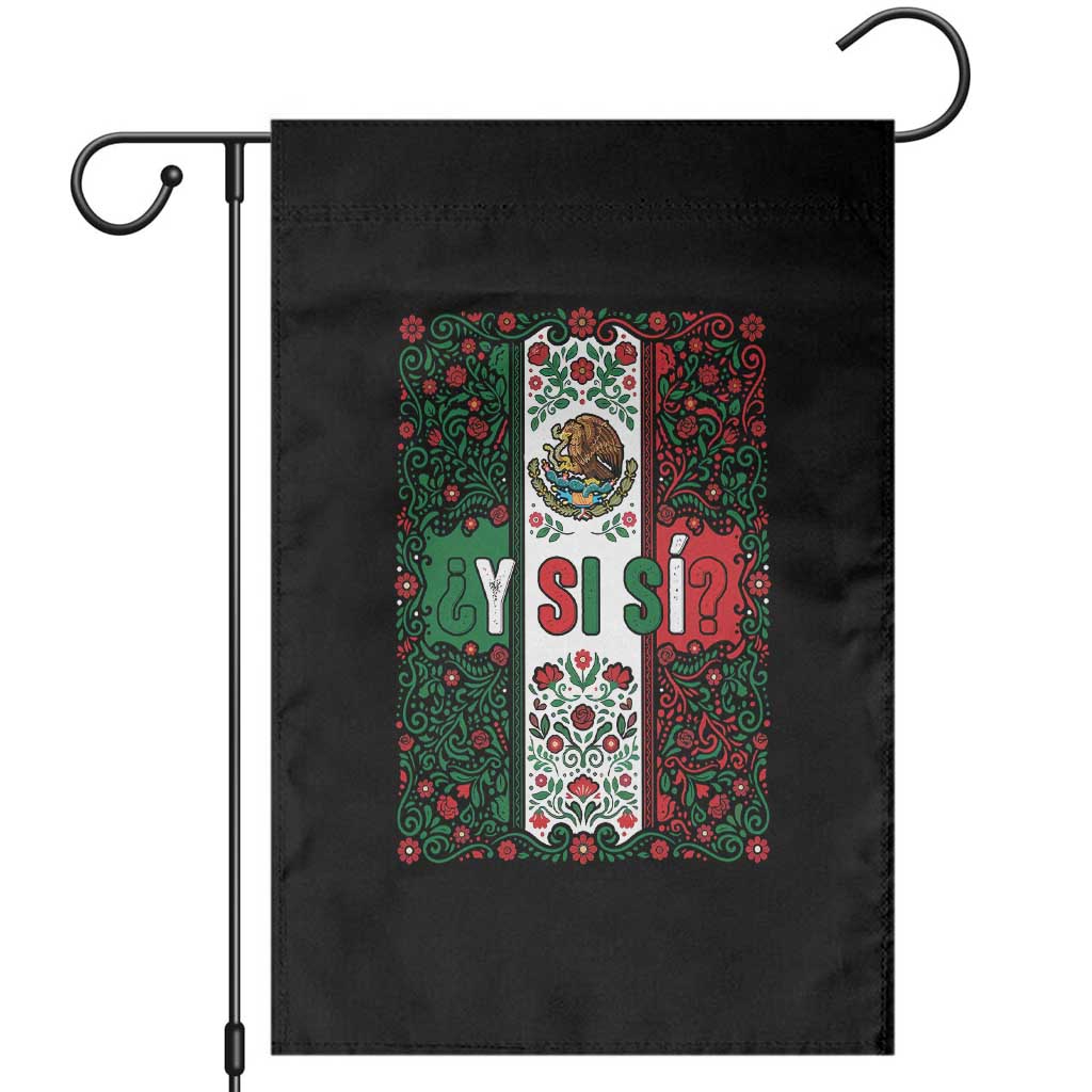 Y Si Si Mexican Flag Floral Folk Art Garden Flag Viva Mexico Pride for Soccer Football Fans