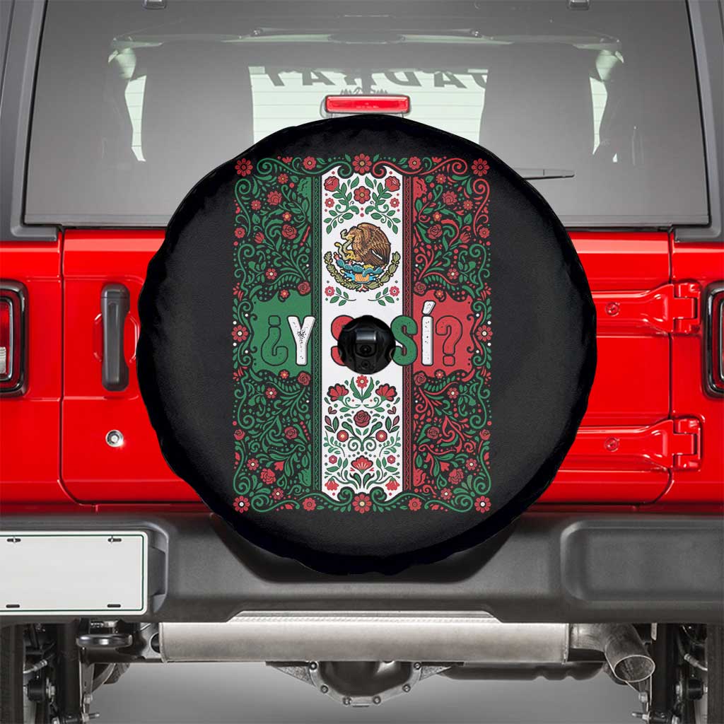 Y Si Si Mexican Flag Floral Folk Art Spare Tire Cover Viva Mexico Pride for Soccer Football Fans