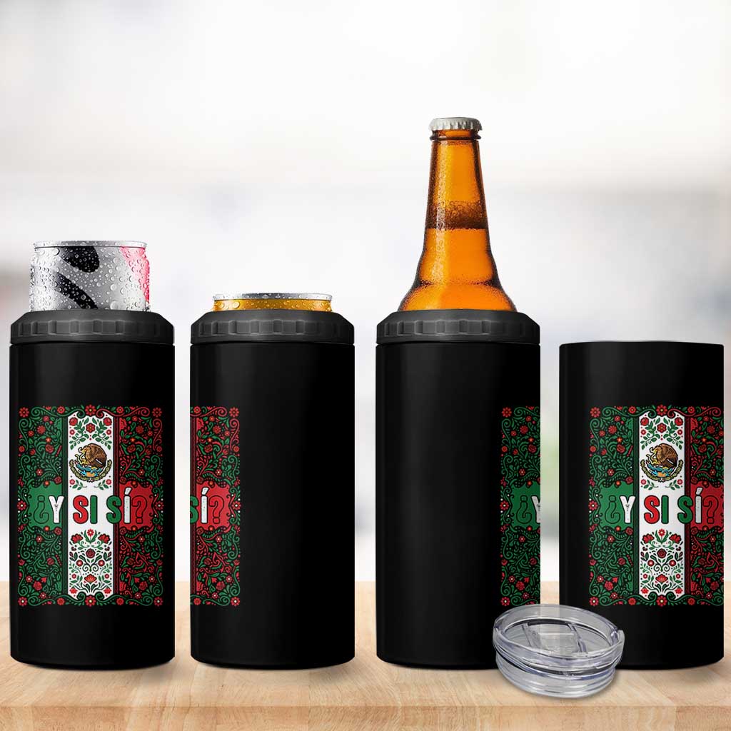 Y Si Si Mexican Flag Floral Folk Art 4 in 1 Can Cooler Tumbler Viva Mexico Pride for Soccer Football Fans