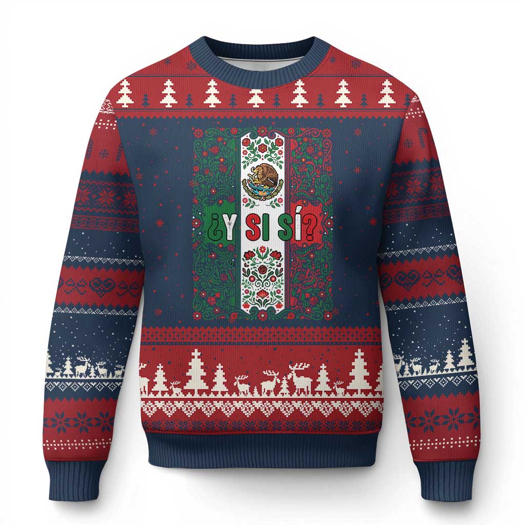 Y Si Si Mexican Flag Floral Folk Art Ugly Christmas Sweater Viva Mexico Pride for Soccer Football Fans