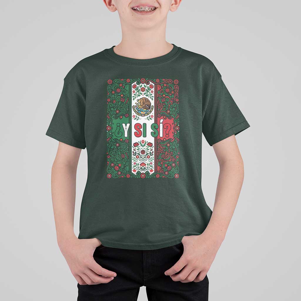 Y Si Si Mexican Flag Floral Folk Art T Shirt For Kid Viva Mexico Pride for Soccer Football Fans