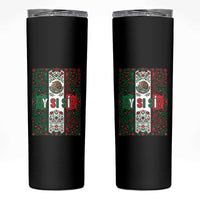 Y Si Si Mexican Flag Floral Folk Art Skinny Tumbler Viva Mexico Pride for Soccer Football Fans