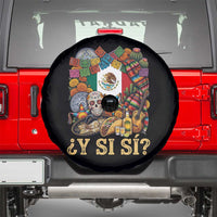 Y Si Si Mexican Flag Fiesta Taco Tequila Sugar Skull Graphic Spare Tire Cover What If Mexico Party Culture Performance