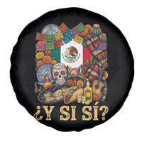 Y Si Si Mexican Flag Fiesta Taco Tequila Sugar Skull Graphic Spare Tire Cover What If Mexico Party Culture Performance
