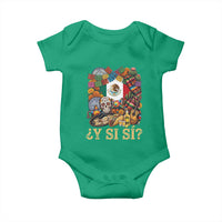 Y Si Si Mexican Flag Fiesta Taco Tequila Sugar Skull Graphic Baby Onesie What If Mexico Party Culture Performance