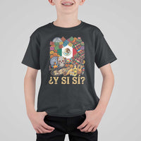 Y Si Si Mexican Flag Fiesta Taco Tequila Sugar Skull Graphic T Shirt For Kid What If Mexico Party Culture Performance