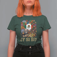 Y Si Si Mexican Flag Fiesta Taco Tequila Sugar Skull Graphic T Shirt For Women What If Mexico Party Culture Performance