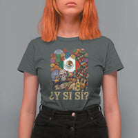 Y Si Si Mexican Flag Fiesta Taco Tequila Sugar Skull Graphic T Shirt For Women What If Mexico Party Culture Performance